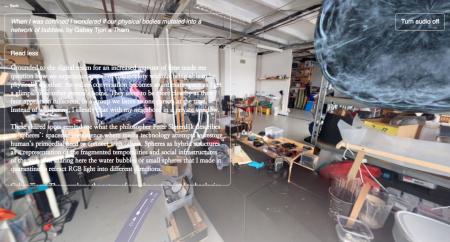  When I was confined I wondered if our physical bodies mutated into a network of bubbles