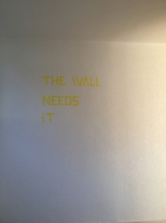  The wall needs it