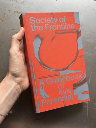  Society of the Frontline: A Guidebook of Kyiv Perennial