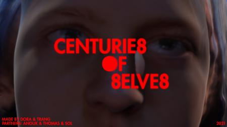 Centuries of Selves  Centuries of Selves