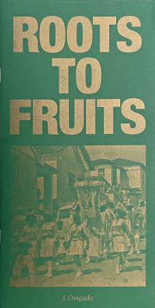  Roots to Fruits Nº3 Congada